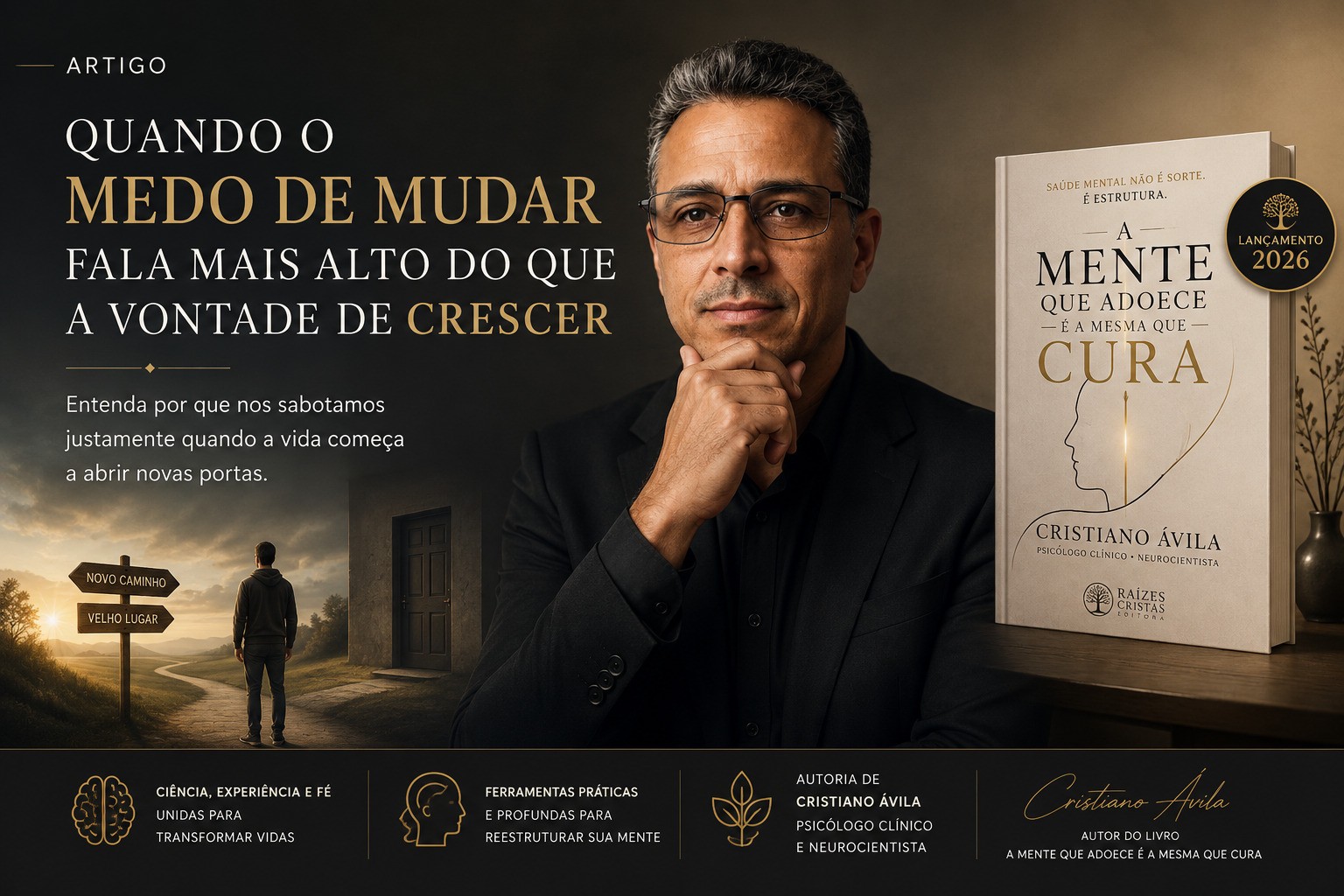  Quando o medo de mudar fala mais alto do que a vontade de crescer